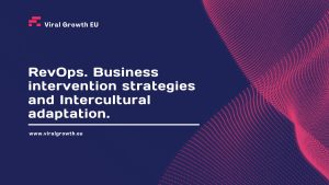 Read more about the article RevOps. Business intervention strategies and Intercultural adaptation.